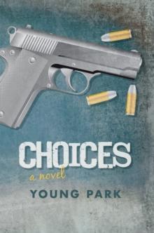 Choices : A Novel