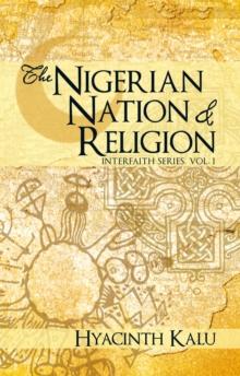 The Nigerian Nation and Religion. : (Interfaith Series, Vol. I).