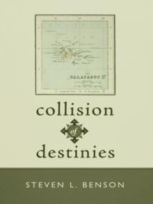 Collision of Destinies : The Story of a Ship, Its Crew, and the Evolution of a Man