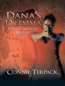 Dana's Dilemma : A Dana Morgan Mystery