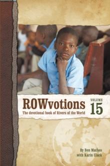 Rowvotions Volume 15 : The Devotional Book of Rivers of the World