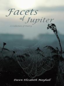 Facets of Jupiter : A Collection of Poetry