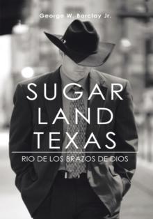 Sugar Land Texas : Rio De Los Brazos De Dios