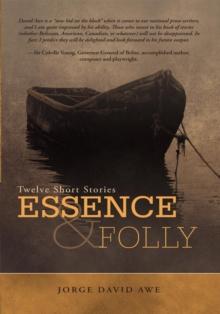 Essence & Folly : Twelve Short Stories