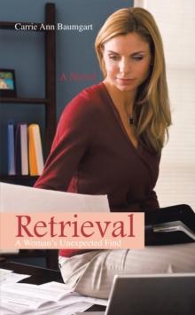 Retrieval : A Woman's Unexpected Find