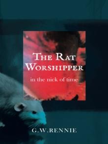 The Rat Worshipper : In the Nick of Time