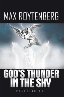 God'S Thunder in the Sky : Reaching Out