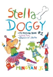 Stella Doggy : Book One of Stella'S Awesome Adventures