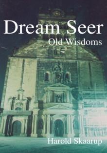 Dream Seer: : Old Wisdoms