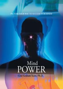 Mind Power : Picture Your Way to Success in Business