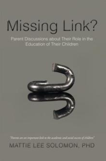 Missing Link? : Parent Discussions About Their Role in the Education of Their Children