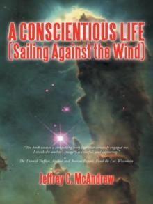 A Conscientious Life (Sailing Against the Wind)