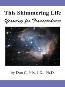 This Shimmering Life : Yearning for Transcendence