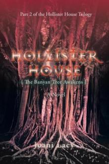 Hollister House : The Banyan Tree Awakens