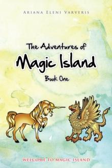 The Adventures of Magic Island - Book One : Welcome to Magic Island