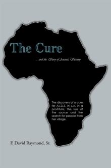 The Cure : ... and the Story of Anana's Slavery