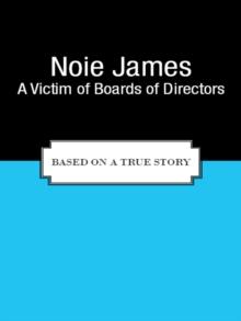 A Victim of Boards of Directors : Based on a True Story