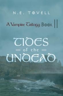 A Vampire Trilogy: Tides of the Undead : Book Ii