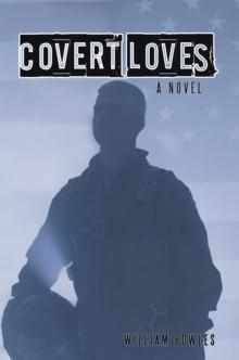 Covert Loves : A Novel