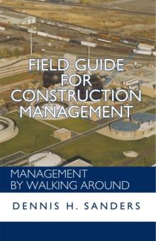 Field Guide for Construction Management : Management by Walking Around