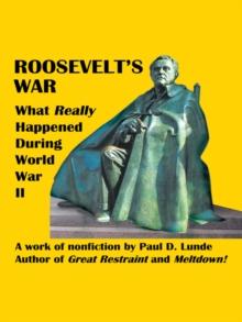 Roosevelt's War : What Really Happened During World War Ii