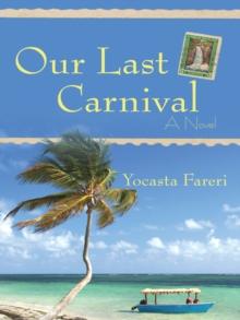 Our Last Carnival : A Novel