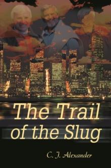 The Trail of the Slug