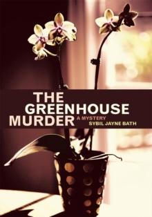 The Greenhouse Murder