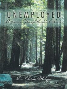 Unemployed : A Journey Through the Dark Woods