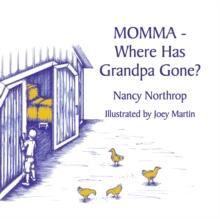 Momma - Where Has Grandpa Gone?