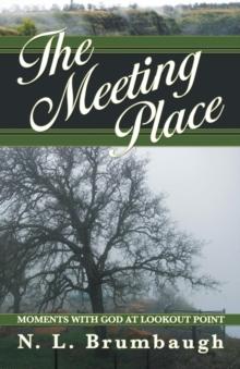 The Meeting Place : Moments with God at Lookout Point