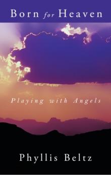 Born for Heaven : Playing with Angels