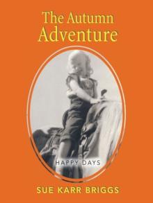 The Autumn Adventure : Happy Days