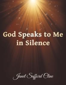 God Speaks to Me in Silence