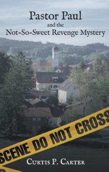 Pastor Paul and the Not-So-Sweet Revenge Mystery