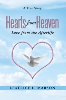 Hearts from Heaven : Love from the Afterlife