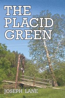 The Placid Green