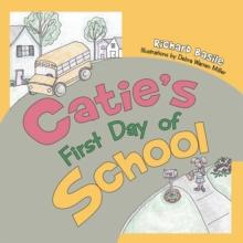 Catie'S First Day of School