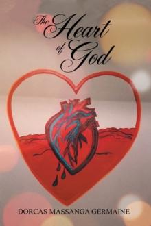 The Heart of God