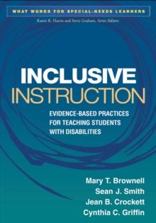 Inclusive Instruction : Evidence-Based Practices for Teaching Students with Disabilities