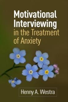 Motivational Interviewing in the Treatment of Anxiety