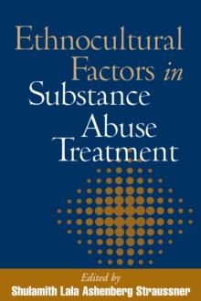 Ethnocultural Factors in Substance Abuse Treatment