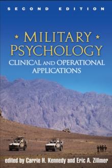 Military Psychology, Second Edition : Clinical and Operational Applications