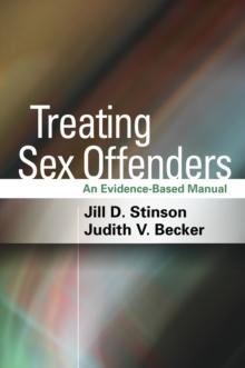 Treating Sex Offenders : An Evidence-Based Manual