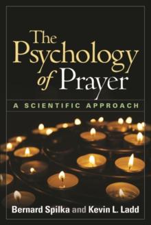 The Psychology of Prayer : A Scientific Approach