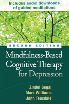 Mindfulness-Based Cognitive Therapy for Depression, Second Edition