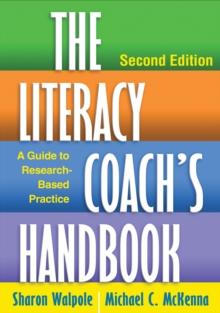 The Literacy Coach's Handbook : A Guide to Research-Based Practice