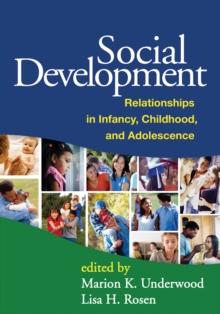 Social Development : Relationships in Infancy, Childhood, and Adolescence