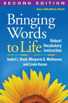 Bringing Words to Life : Robust Vocabulary Instruction