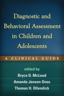 Diagnostic and Behavioral Assessment in Children and Adolescents : A Clinical Guide